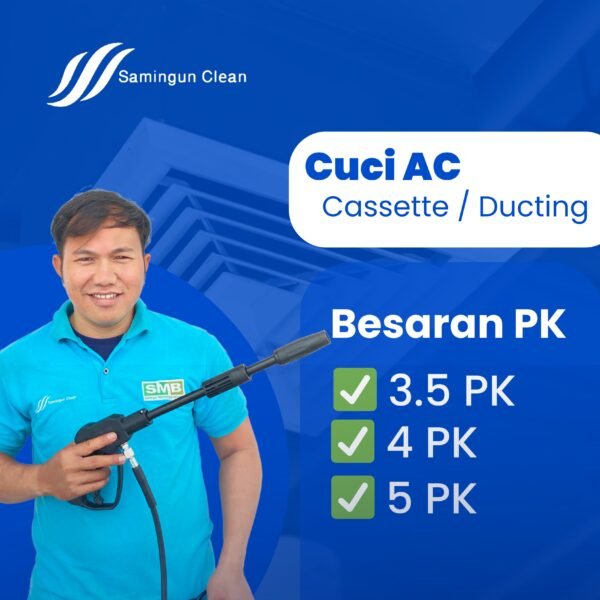 cuci ac cassette ducting 3.5 pk 4 pk 5 pk