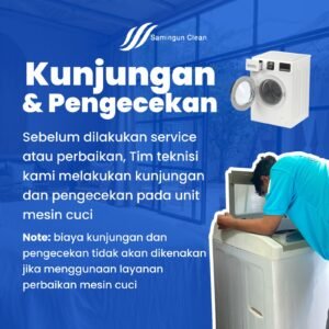 kunjungan & Pengecekan Mesin Cuci